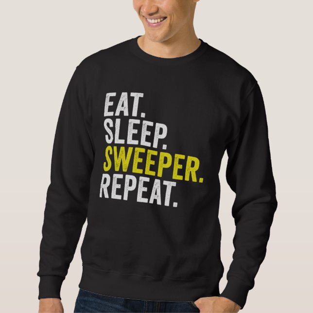 Eat Sleep Sweeper Repeat Cricket Sweatshirt (Vorderseite)