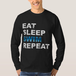 Eat Sleep Swim Repeat - Funny Geschenk für Schwim T-Shirt