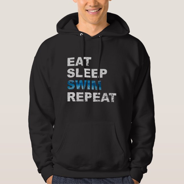 Eat Sleep Swim Repeat - Funny Geschenk für Schwimm Hoodie (Vorderseite)