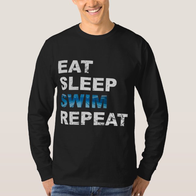 Eat Sleep Swim Repeat - Funny Geschenk für Schwimm T-Shirt (Vorderseite)