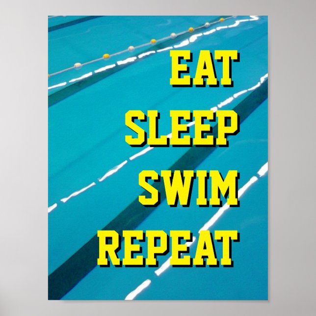 EAT SLEEP SWIM REPEAT Schwimmbadplakate Poster (Vorne)