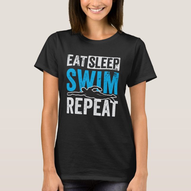 Eat Sleep Swim Repeat Swimmer T-Shirt (Vorderseite)