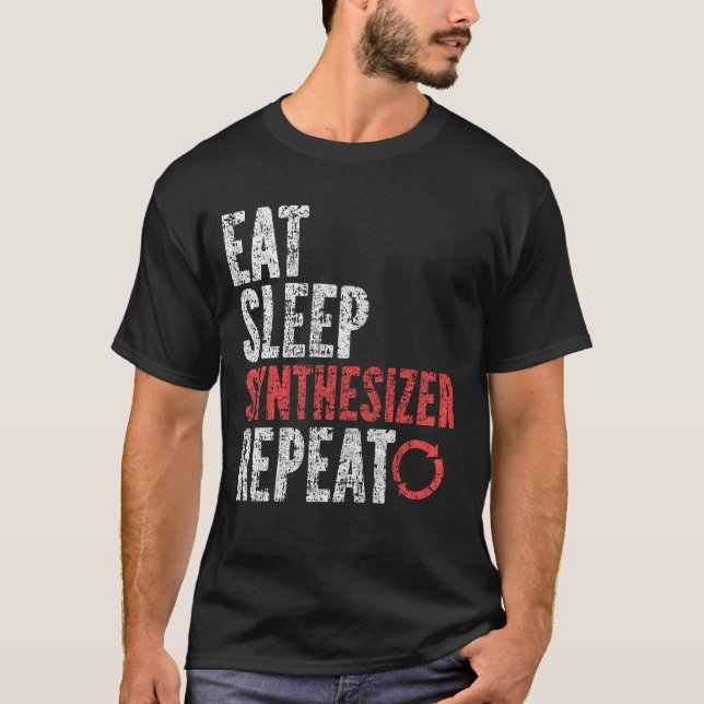 Eat Sleep Synthesizer Wiederholung T-Shirt (Vorderseite)