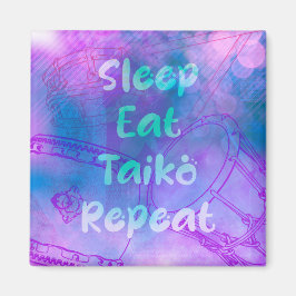 Eat sleep taiko repeat magneet magnet