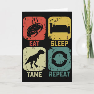 Eat Sleep Tame Wiederholung Dinosaur Gaming Geek F Karte