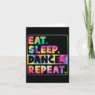 Eat Sleep Tance Wiederholung Niedlicher Tänzer Tan Karte