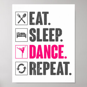 Eat Sleep Tance Wiederholung Vintage Tanzvorführun Poster