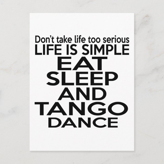 EAT SLEEP TANGO POSTKARTE (Vorderseite)