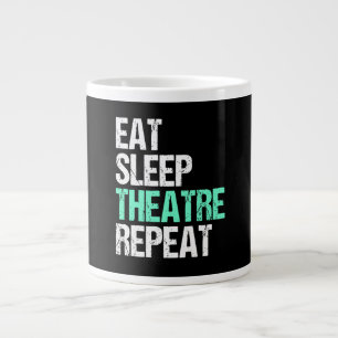 Eat Sleep Theater Wiederholung lustige Schauspiele Jumbo-Tasse