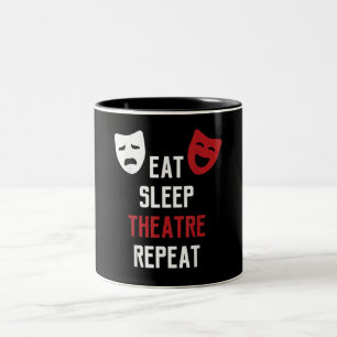 Eat Sleep Theater Wiederholung Musical Thetre Gesc Zweifarbige Tasse