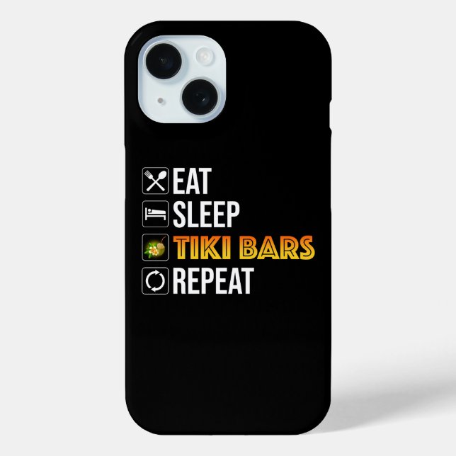 Eat. Sleep. Tiki Bars. Repeat Case-Mate iPhone Hülle (Rückseite)