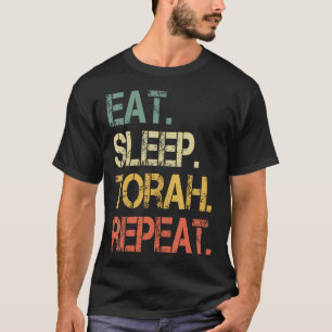 Eat Sleep Torah Repeat Jüdisches Matan Torah Schaw T-Shirt