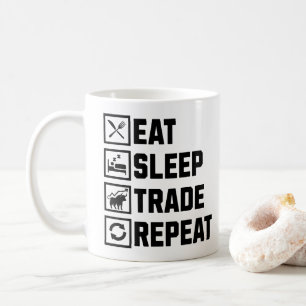 Eat Sleep Trade Repeat Funny Stock Trader Kaffeetasse