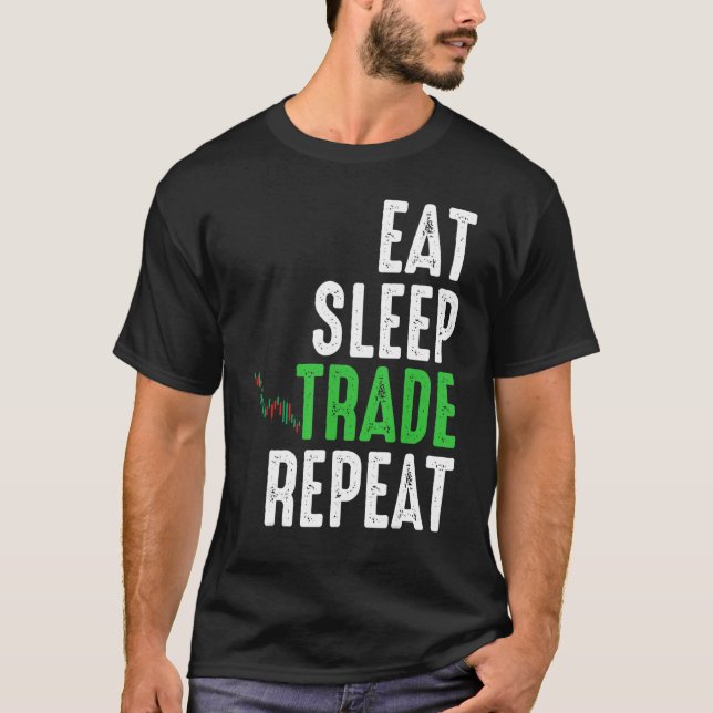 Eat Sleep Trade Repeat Stamm Vollzeitspeicher Trad T-Shirt (Vorderseite)