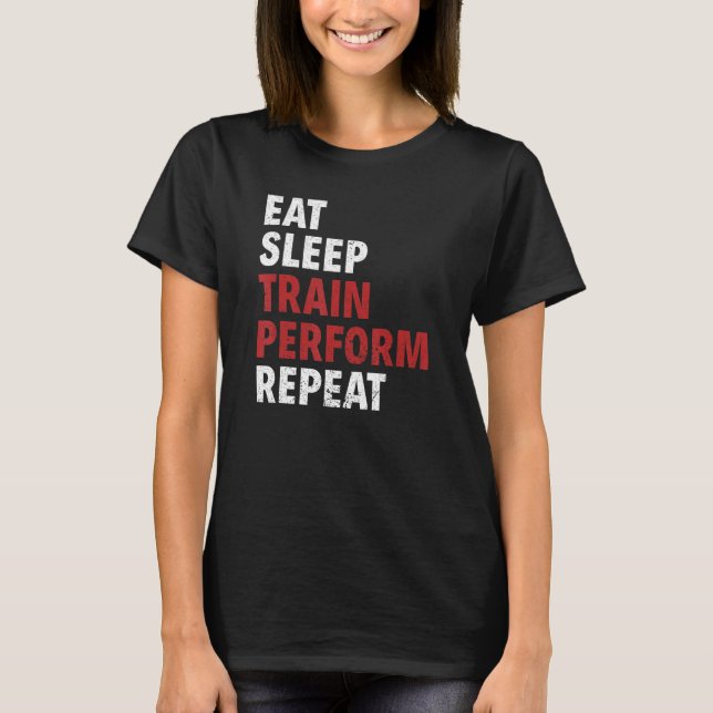 Eat Sleep Train Perform Repeat Aerial Silks T-Shirt (Vorderseite)