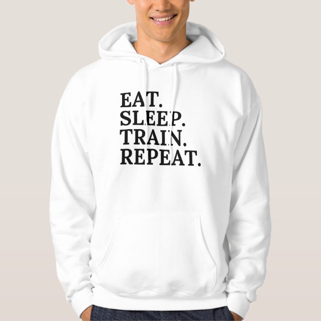 Eat, Sleep, Train, Repeat Hoodie (Vorderseite)
