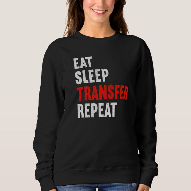 Eat Sleep Transfer Repeat Taxi Driver Cabby Cab Dr Sweatshirt (Vorderseite)