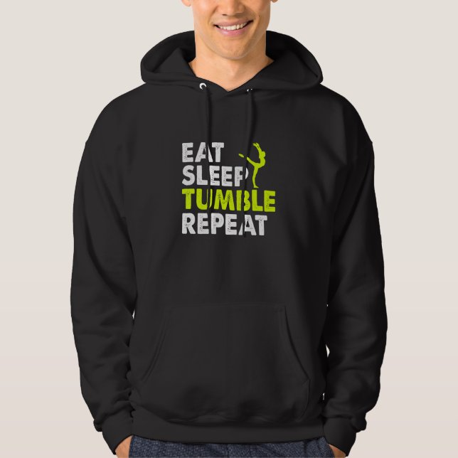 Eat Sleep Tumble Repeat Gymnastics Player Life Rou Hoodie (Vorderseite)