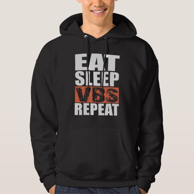 Eat Sleep VBS Repeat Hoodie (Vorderseite)