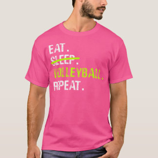 Eat Sleep Volleyball Wiederholung Funny Volleyball T-Shirt