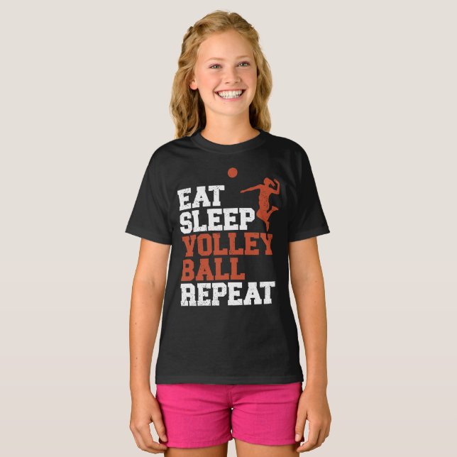 Eat Sleep Volleyball Wiederholung Volleyball Girl  T-Shirt (Vorne ganz)