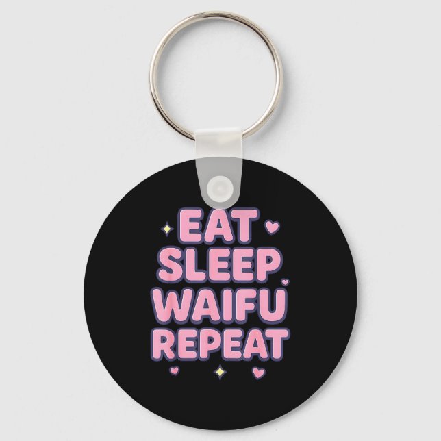 Eat Sleep Waifu Repeat Cute Anime Girl Fan Otaku M Schlüsselanhänger (Vorderseite)