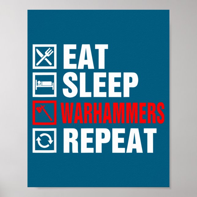 Eat Sleep Warhammers Repeat For Men Women Boys Kid Poster (Vorne)
