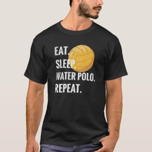 Eat Sleep Water Polo Wiederholung Wasser Polo Play