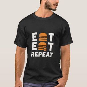 Eat Sleep Wiederholung - Funny Burger Lover Design T-Shirt