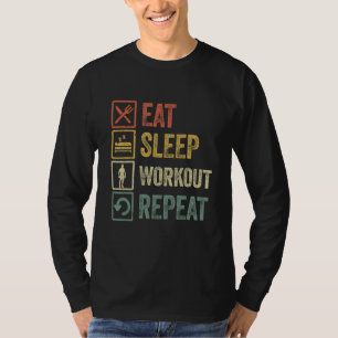 Eat Sleep Workout Wiederholen Funny Retro Workout T-Shirt