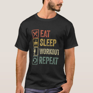 Eat Sleep Workout Wiederholen Funny Retro Workout T-Shirt