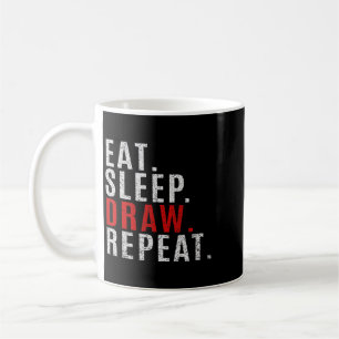 Eat Sleep Zeichnend Wiederholung Zeichnend beängst Kaffeetasse