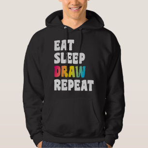 Eat Sleep Zeichnete Wiederholung Art Funny Artist Hoodie