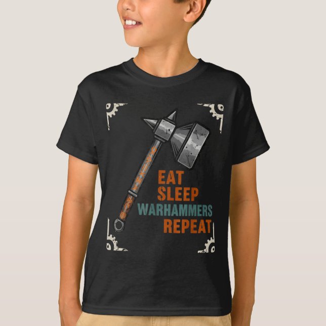 Eat Sleeps Warhammers Repeats Tee For Men Women Bo (Vorderseite)
