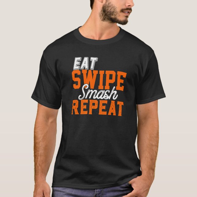 Eat Swipe Smash Online Single Dating Party  Frat G T-Shirt (Vorderseite)