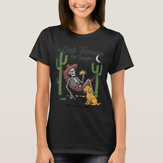 Eat Tacos Pet Doggos  T-Shirt (Vorderseite)