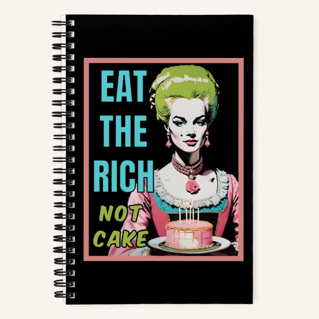 Eat The Rich, Not Cake Notizbuch (Vorderseite)