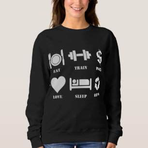 Eat Train Work Love Sleep Repeat Motivational Gym Sweatshirt