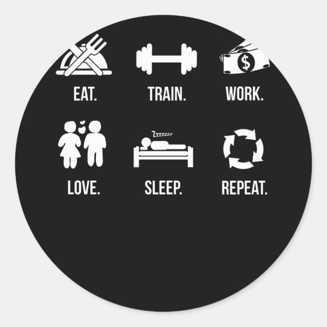 Eat Train Work Love Sleep Repeat Runder Aufkleber (Vorderseite)