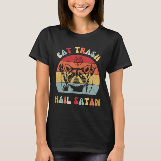 Eat Trash Hail Satan Raccoon Possum Funny Hail Sat T-Shirt (Vorderseite)
