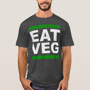 EAT VEG Vegan Vegetarian Herbivore Pflanze Based I T-Shirt