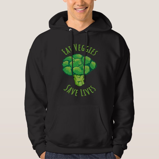 Eat Veggies save lives World Vegetarian Day for Ve Hoodie (Vorderseite)