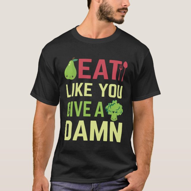 Eat what matters to you T-Shirt (Vorderseite)