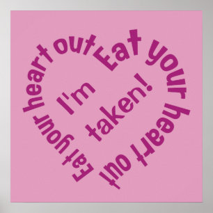 EAT YOUR HEART OUT custom poster
