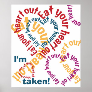 EAT YOUR HEART OUT poster