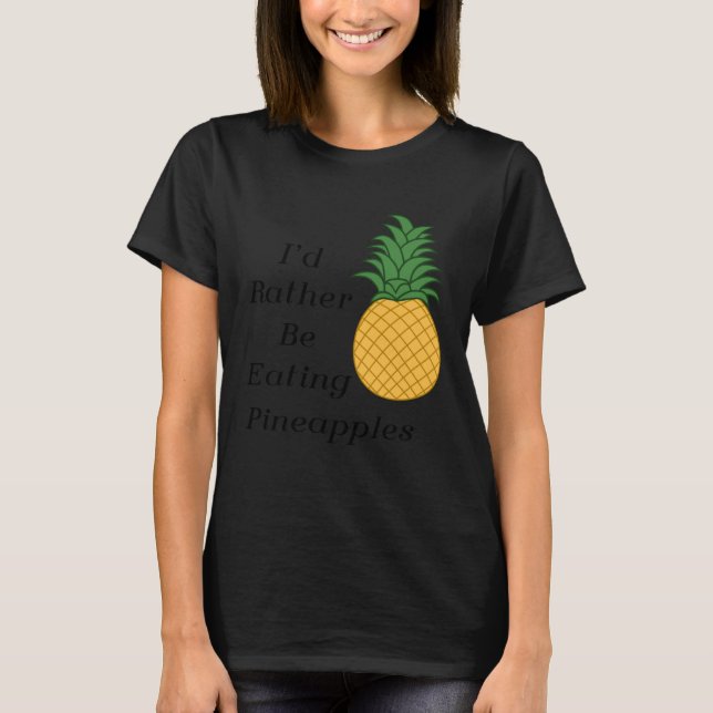 Eating Pineapples Cute Fruit  Tropical Fruits T-Shirt (Vorderseite)