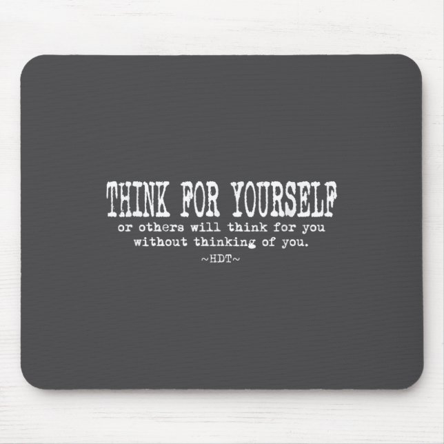 Eau Quote Motivation Insrational - Think For Yours Mousepad (Vorne)