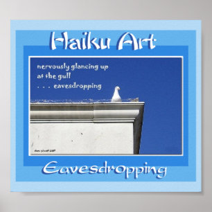 Eavesdropping Haiku Art Print Poster