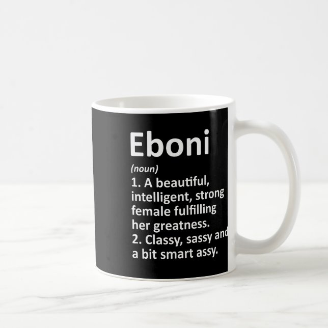 Eboni Definition Personalisiert Name Funny Christm Kaffeetasse (Rechts)