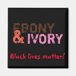 Ebony & Ivory Magnet